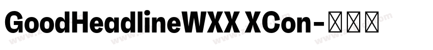 GoodHeadlineWXX XCon字体转换
